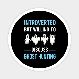 Introverted Ghost Hunting Hunter Paranormal Magnet